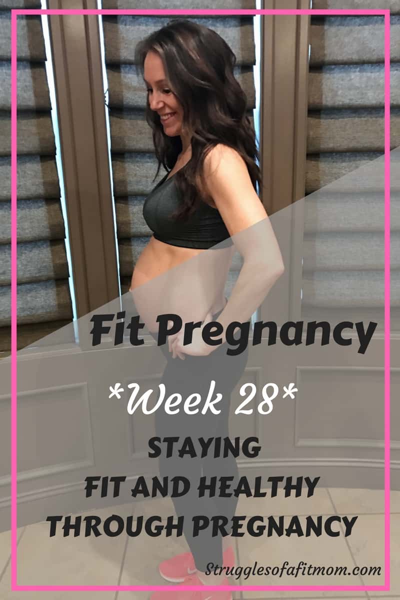 Week 28: Fit Pregnancy Update