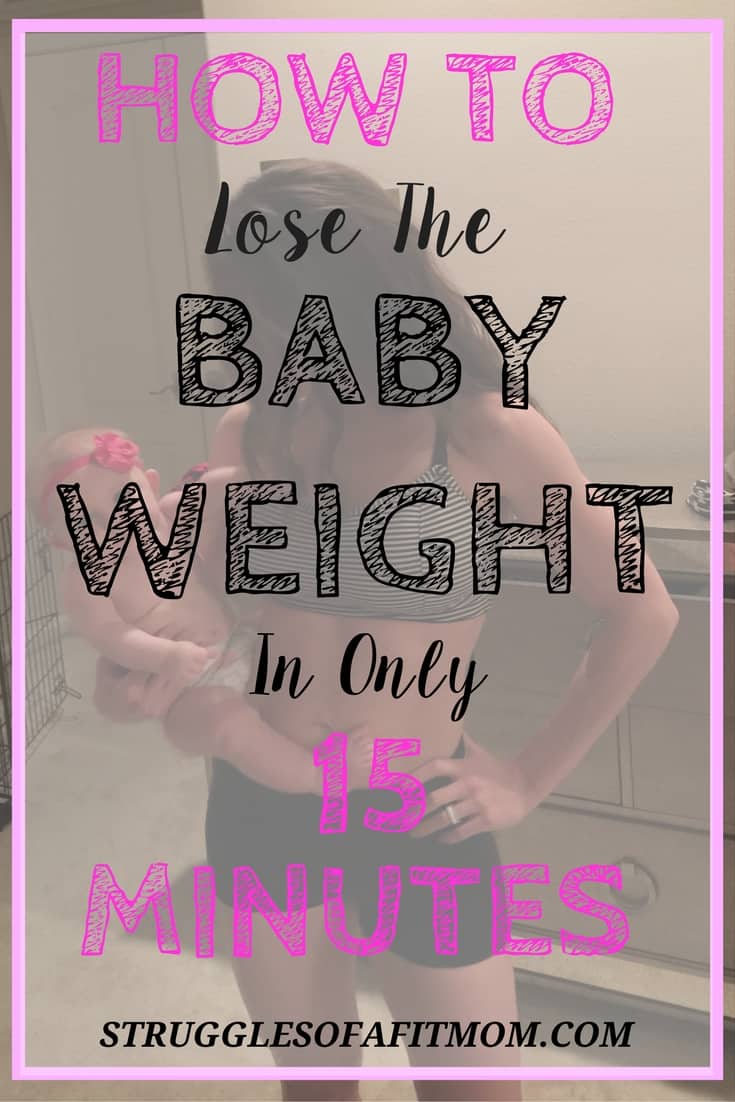 How to quickly lose baby weight in only 15 minutes