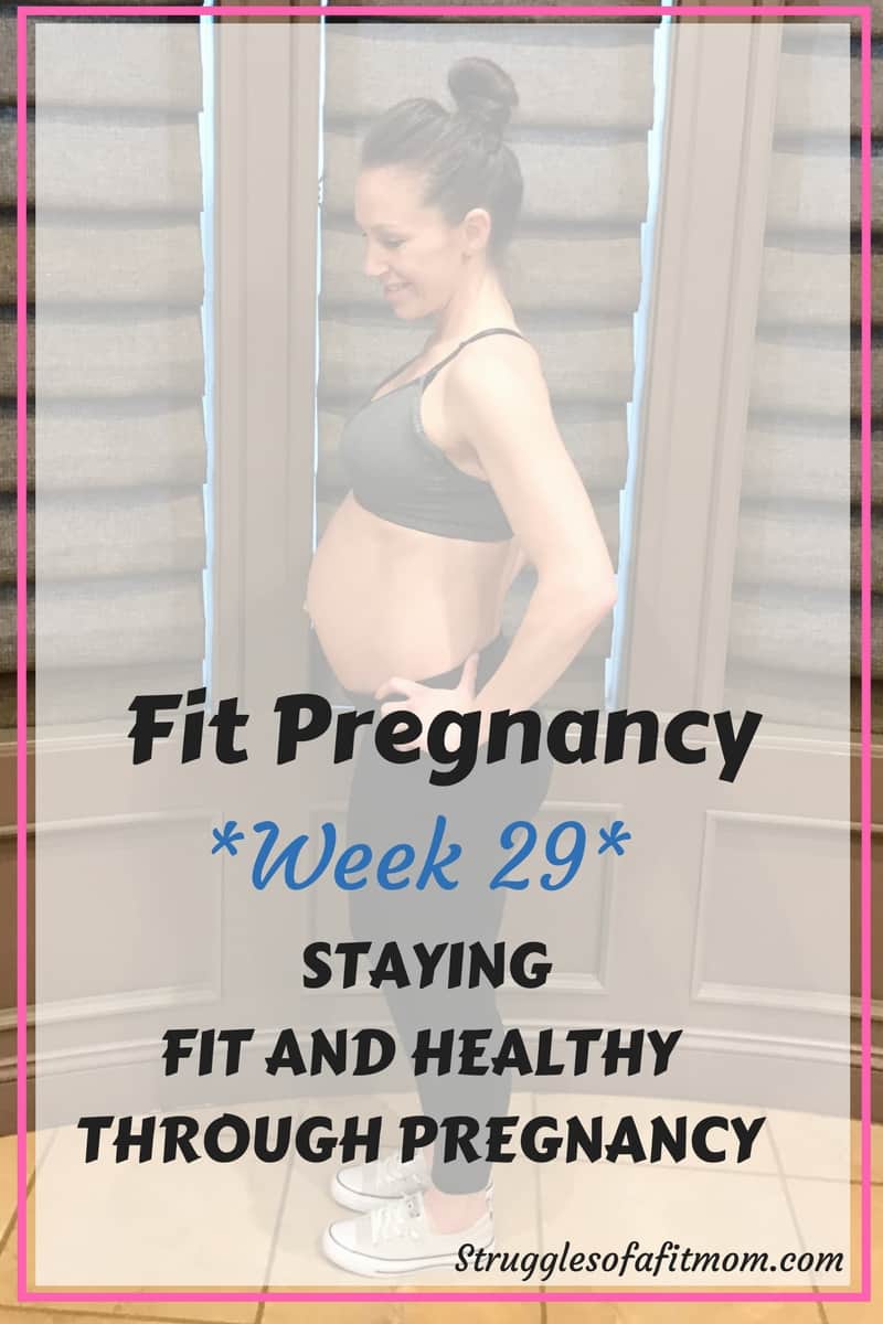 Week 29: Fit Pregnancy Update