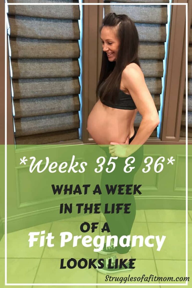 Week 35 & 36: Fit Pregnancy Update