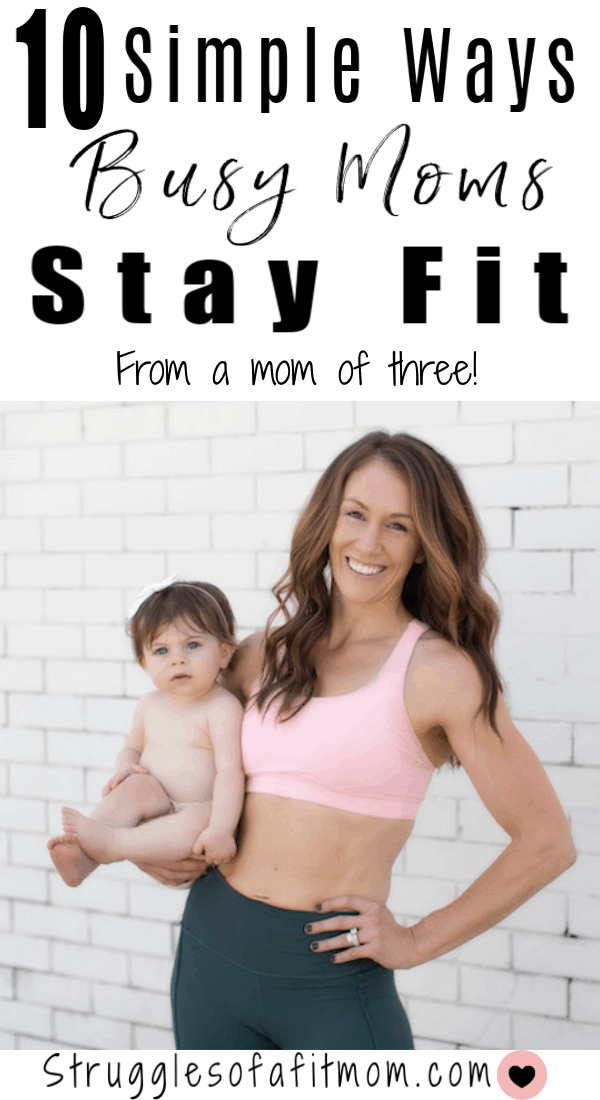 10 Simple Ways Busy Moms Stay Fit