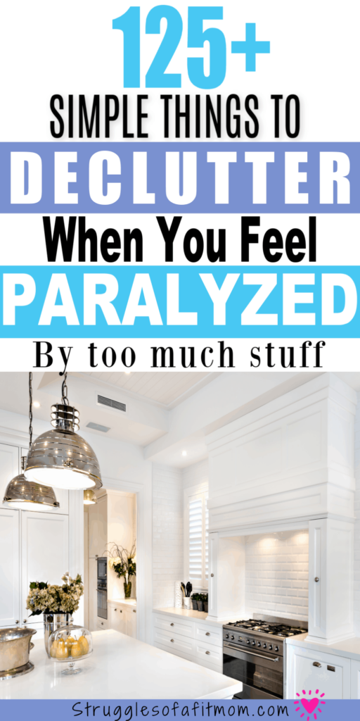 How to start decluttering when you have too much stuff. 130 things to declutter now