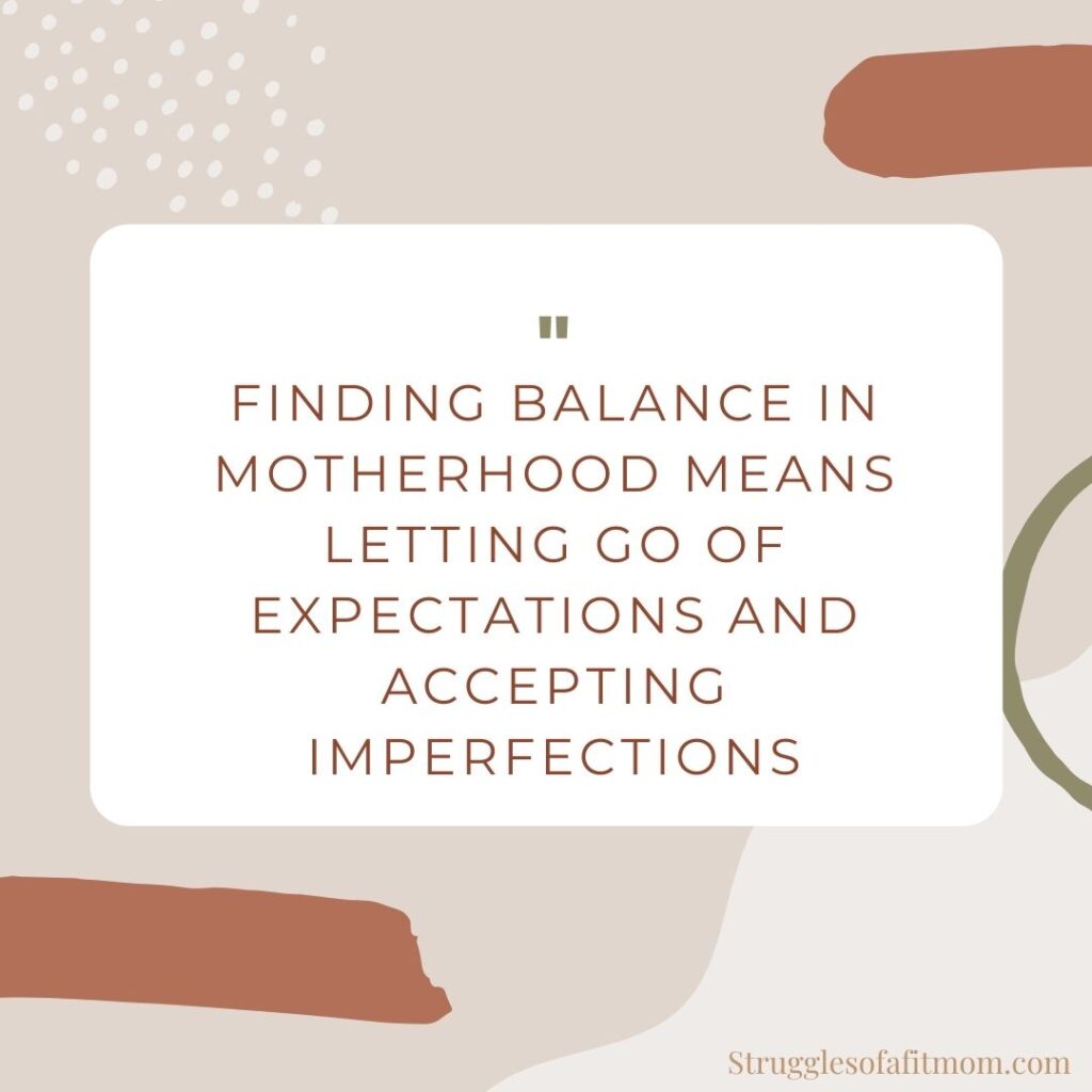 Quote about finding balance in motherhood 
