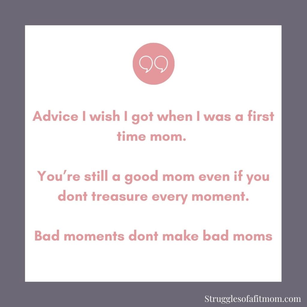 quote about advice for enjoying moments of motherhood