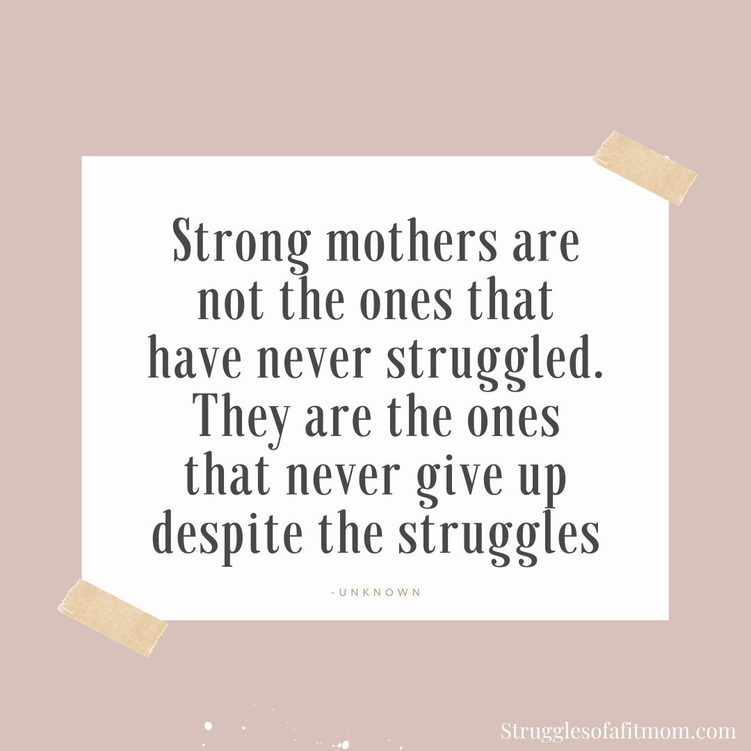 Citation sur les mamans fortes qui luttent