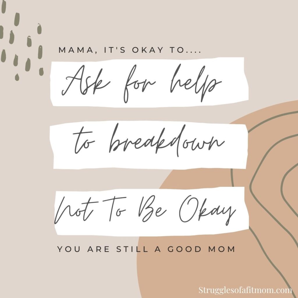 quote for moms about asking for help and being okay